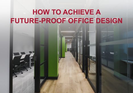 How To Achieve A Future-Proof Office Design