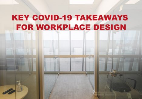Key COVID-19 Takeaways for Workplace Design