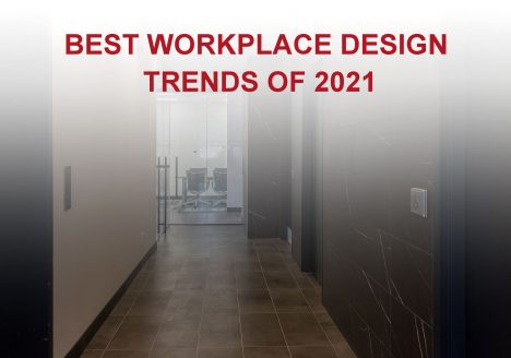 Best Workplace Design Trends of 2021