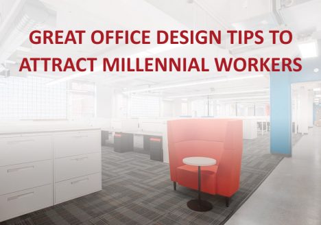 Great Office Design Tips to Attract Millennial Workers