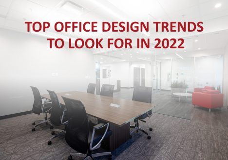 Top Office Design Trends to Look for in 2022