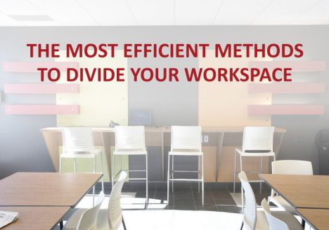 The Most Efficient Methods to Divide Your Office Workspace
