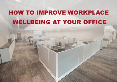 How to Improve Workplace Wellbeing at Your Office