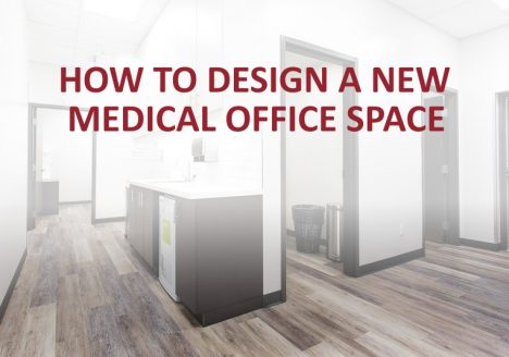 How To Design A New Medical Office Space